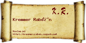 Kremmer Rabán névjegykártya